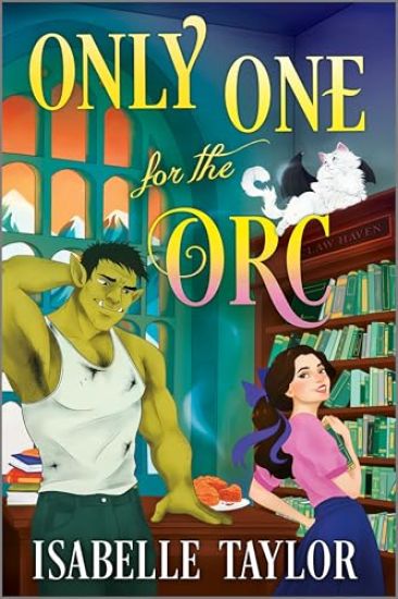 Only One for the Orc: A Cozy Fantasy Romance
