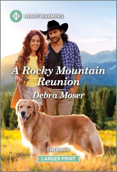A Rocky Mountain Reunion: A Clean and Uplifting Romance