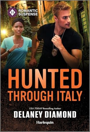 Hunted Through Italy: A Thrilling International Bodyguard Romance