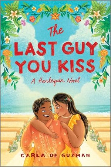 The Last Guy You Kiss: A Spicy Filipino Wedding Romance