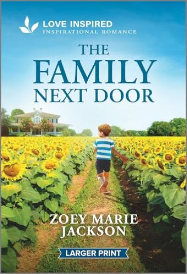 The Family Next Door: An Uplifting Inspirational Romance