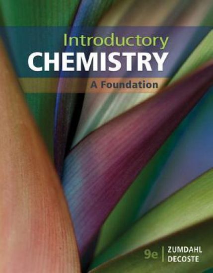 Student Solutions Manual for Zumdahl/DeCoste's Introductory Chemistry:  A Foundation, 9th