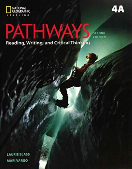 Pathways: Reading, Writing, and Critical Thinking 4: Student Book 4A/Online Workbook