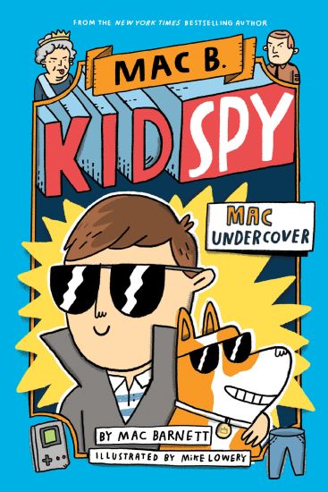MAC UNDERCOVER (MAC B., KID SPY #1)