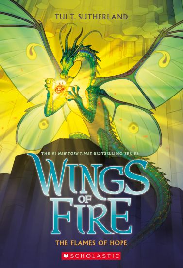 The Flames of Hope (Wings of Fire, Book 15)