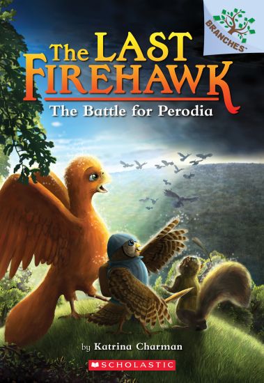 The Battle for Perodia: A Branches Book (the Last Firehawk #6)