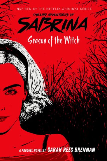 Season of the Witch-Chilling Adventures of Sabrin a: Netflix tie-in novel