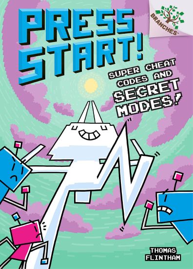 Super Cheat Codes and Secret Modes!: A Branches Book (Press Start #11): Volume 11