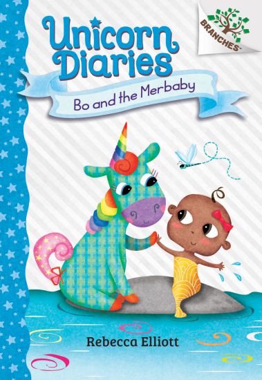 Bo and the Merbaby: A Branches Book (Unicorn Diaries #5): Volume 5
