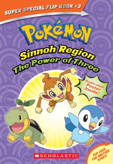 The Power of Three / Ancient Pokémon Attack (Pokemon Super Special Flip Book)