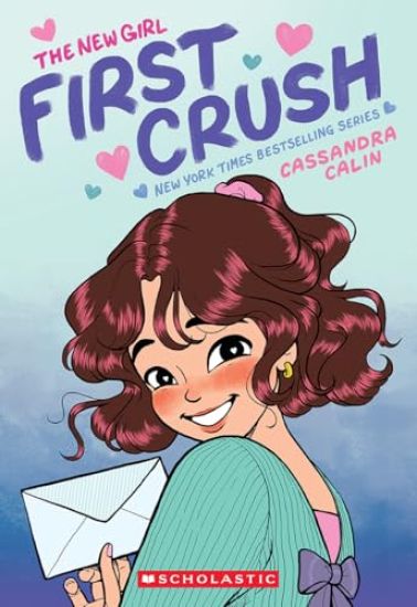 The New Girl: First Crush: A Graphic Novel (the New Girl #2)