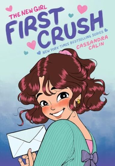 The New Girl: First Crush: A Graphic Novel (the New Girl #2)