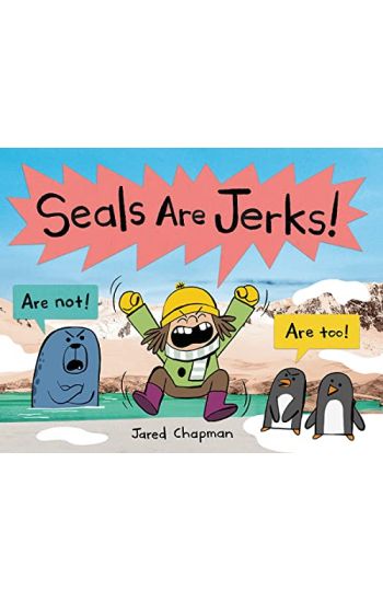Seals Are Jerks!