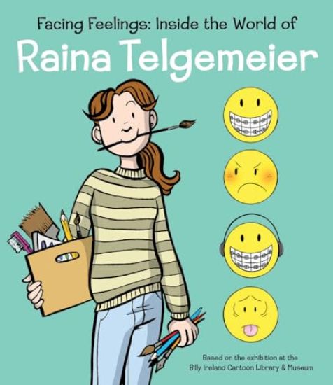 Facing Feelings: Inside the World of Raina Telgemeier
