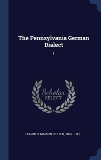 The Pennsylvania German Dialect