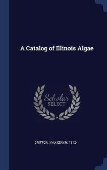 A Catalog of Illinois Algae