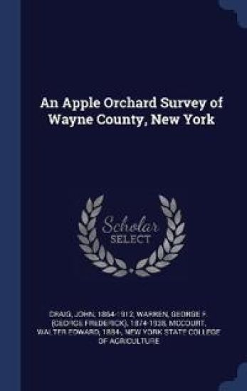 An Apple Orchard Survey of Wayne County, New York