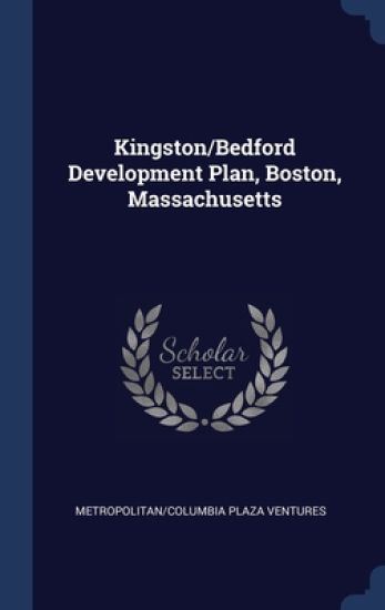 Kingston/Bedford Development Plan, Boston, Massachusetts