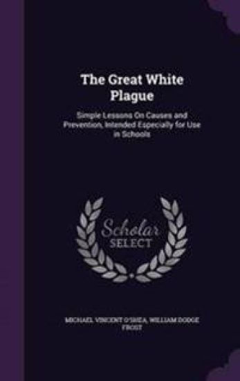The Great White Plague