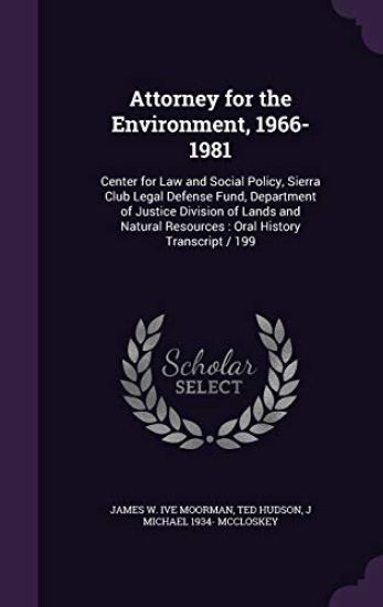 Attorney for the Environment, 1966-1981