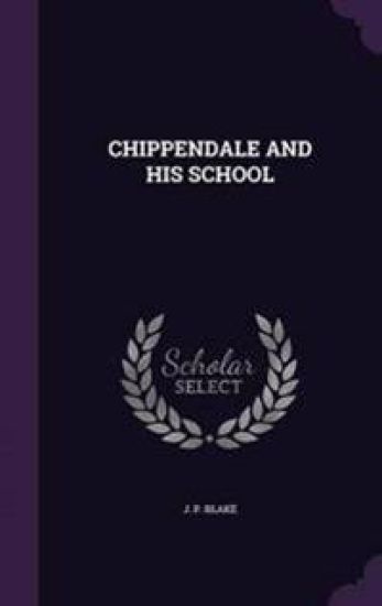 Chippendale and His School