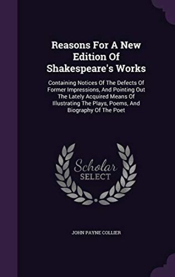 Reasons for a New Edition of Shakespeare's Works