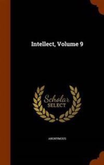 Intellect, Volume 9