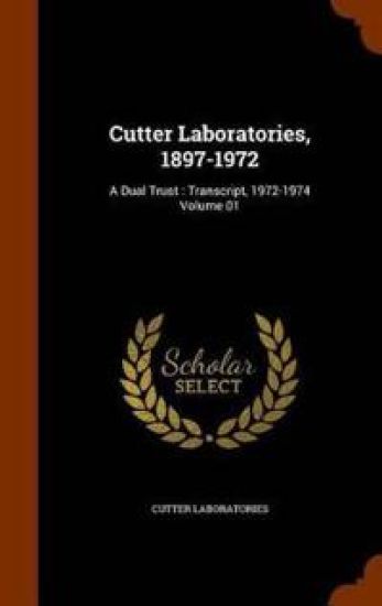 Cutter Laboratories, 1897-1972