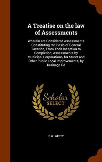A Treatise on the Law of Assessments