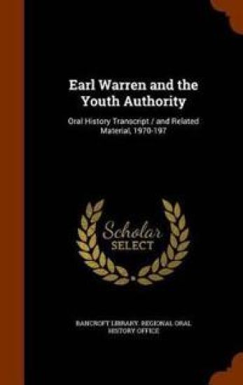 Earl Warren and the Youth Authority