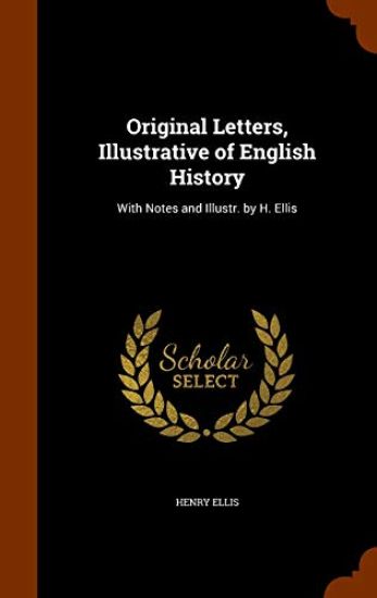 Original Letters, Illustrative of English History
