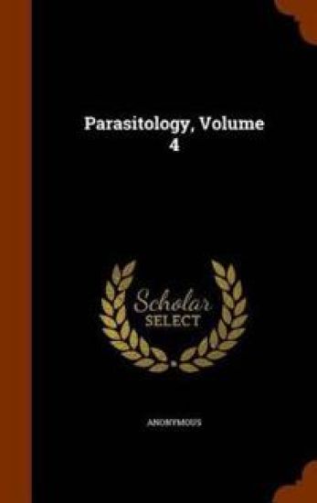 Parasitology, Volume 4