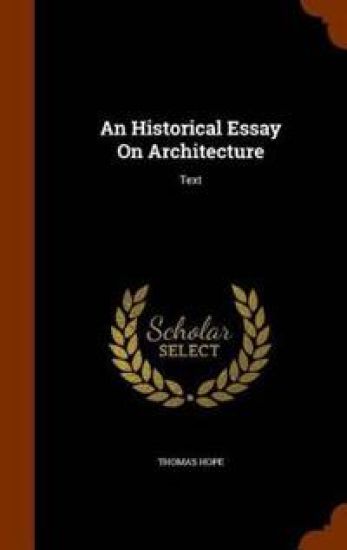 An Historical Essay on Architecture