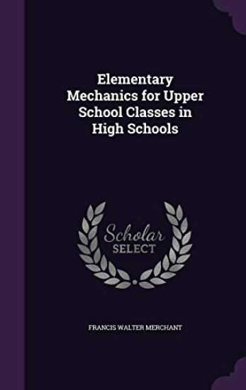 Elementary Mechanics for Upper School Classes in High Schools