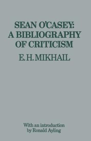 Sean O’Casey: A Bibliography of Criticism
