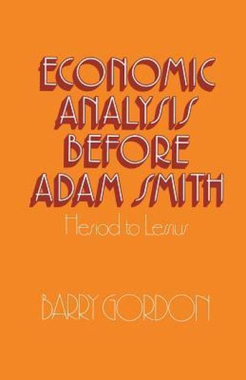 Economic Analysis before Adam Smith