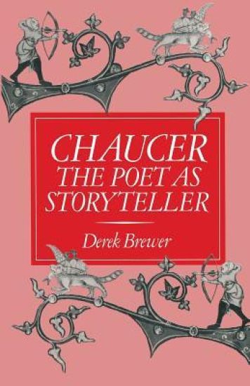 Chaucer: The Poet as Storyteller