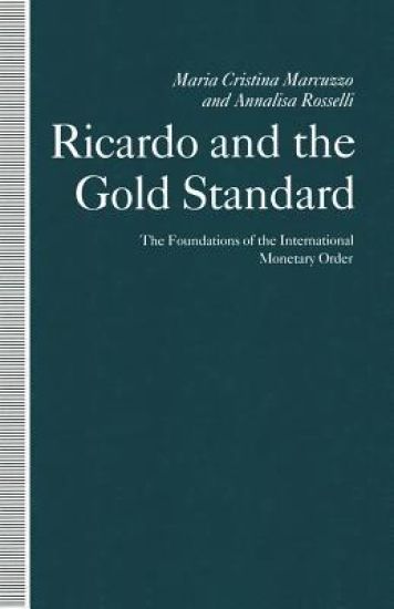 Ricardo and the Gold Standard