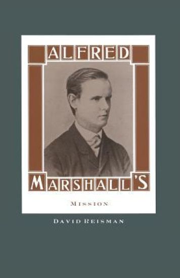 Alfred Marshall’s Mission