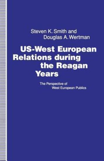 US-West European Relations During the Reagan Years