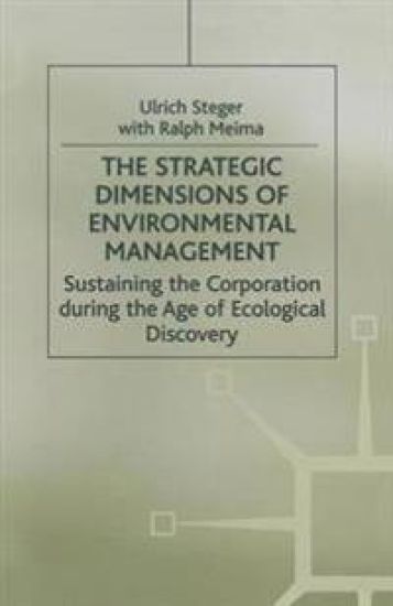 The Strategic Dimensions of Environmental Management