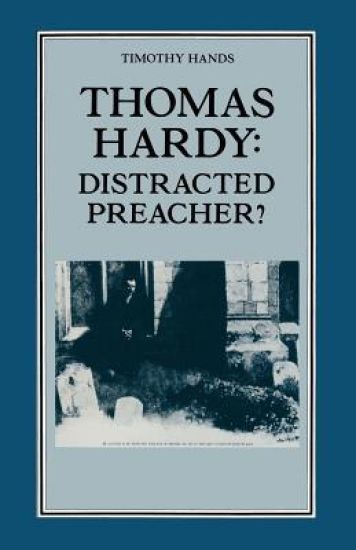 Thomas Hardy: Distracted Preacher?