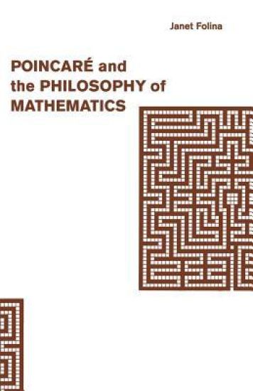 Poincaré and the Philosophy of Mathematics