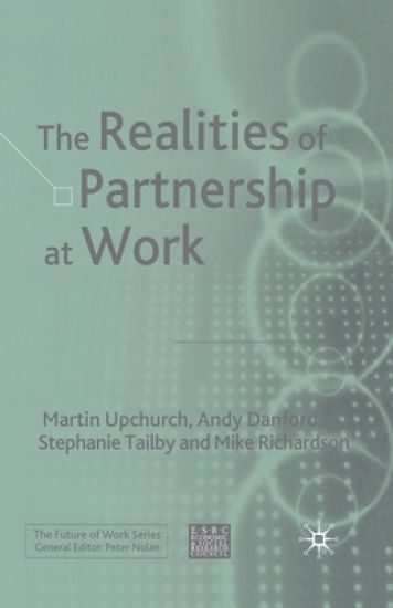 The Realities of Partnership at Work