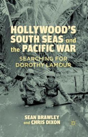 Hollywood’s South Seas and the Pacific War