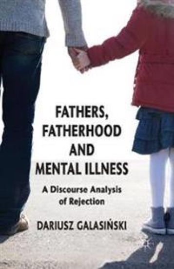 Fathers, Fatherhood and Mental Illness