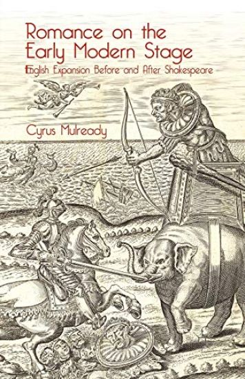 Romance on the Early Modern Stage