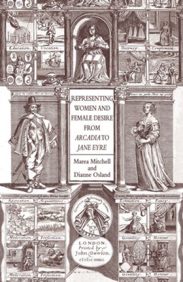 Representing Women and Female Desire From Arcadia to Jane Eyre
