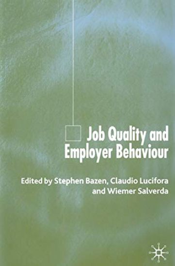 Job Quality and Employer Behaviour