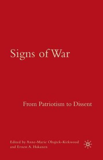 Signs of War: From Patriotism to Dissent